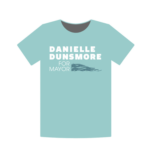 Danielle Dunsmore for Mayor T Shirt - Gold Coast Mayoral Candidate 2024